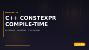 C++ constexpr consteval compile-time computing tutorial