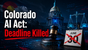 Colorado AI Act SB 189 rewritten June 30 deadline killed pushed to 2027